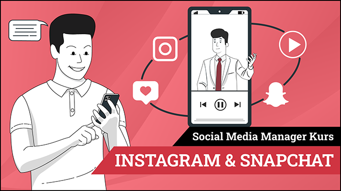 Social Media Manager Kurs Modul Instagram und Snapchat